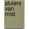 Sluiers van mist by Michael E. Lamb