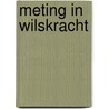 Meting in wilskracht by Field