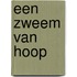 Een zweem van hoop