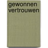 Gewonnen vertrouwen door Marjory Gordon