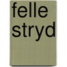 Felle stryd by Nicholson