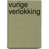 Vurige verlokking by Fox