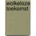 Wolkeloze toekomst