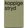 Koppige stryd door Manfred Gregor
