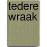 Tedere wraak by Wood