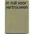 In ruil voor vertrouwen