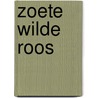 Zoete wilde roos