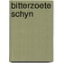 Bitterzoete schyn