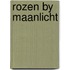 Rozen by maanlicht