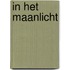 In het maanlicht