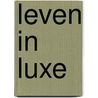 Leven in luxe door Baird