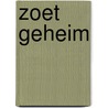 Zoet geheim by Sloan Wilson