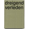 Dreigend verleden by Marton