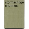 Stormachtige charmes door Jack Hart