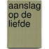 Aanslag op de liefde