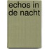 Echos in de nacht