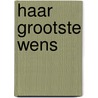 Haar grootste wens by Michaels