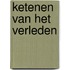 Ketenen van het verleden