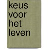 Keus voor het leven by Michaels