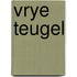 Vrye teugel