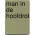 Man in de hoofdrol