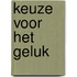 Keuze voor het geluk
