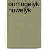 Onmogelyk huwelyk door Neil Armstrong