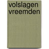 Volslagen vreemden by Browning