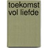 Toekomst vol liefde