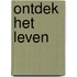 Ontdek het leven