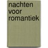 Nachten voor romantiek