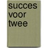 Succes voor twee