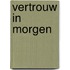 Vertrouw in morgen
