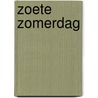 Zoete zomerdag door Berkely Mather