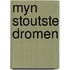 Myn stoutste dromen