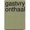 Gastvry onthaal door Kidd