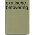 Exotische betovering