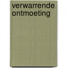 Verwarrende ontmoeting by Ker