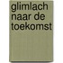 Glimlach naar de toekomst