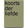 Koorts der liefde door Fraser