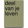 Deel van je leven by Clair