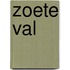 Zoete val