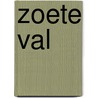 Zoete val door Mortimer