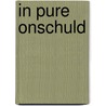 In pure onschuld door Mortimer
