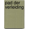Pad der verleiding by Colin Harrison