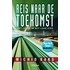 Reis naar de toekomst