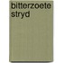 Bitterzoete stryd