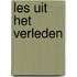 Les uit het verleden