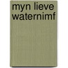 Myn lieve waternimf door Peake