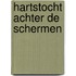 Hartstocht achter de schermen